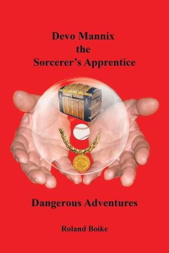 Devo Mannix the Sorcerer's Apprentice: Dangerous Adventures