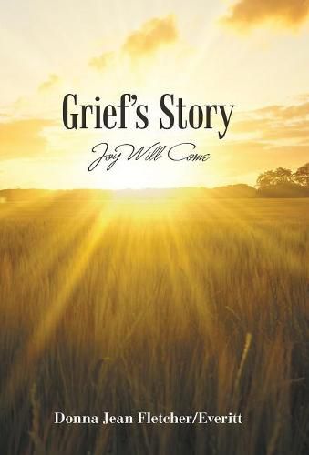 Cover image for Grief'S Story: Joy Will Come