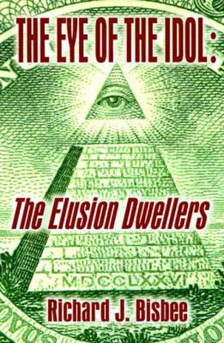 Cover image for The Eye of the Idol: The Elusion Dwellers