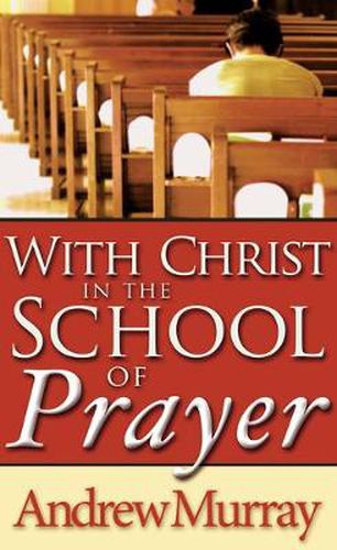 Cover image for With Christ in the School of Prayer