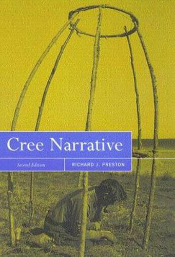 Cree Narrative: Expressing the Personal Meanings of Events, Second Edition