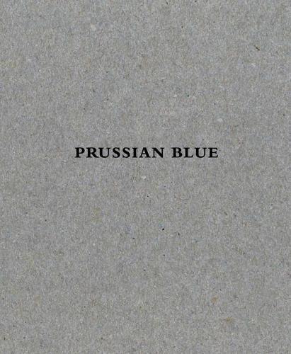 Yishai Jusidman: Prussian Blue