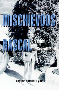 Cover image for Mischievous Rascal: Breaking the Seventh Seal