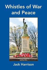 Cover image for Whistles of War and Peace