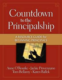 Cover image for Countdown to the Principalship: How Successful Principals Begin Their School Year