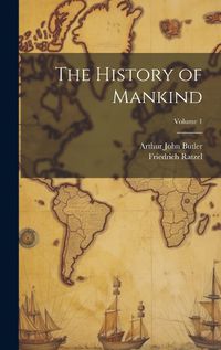 Cover image for The History of Mankind; Volume 1