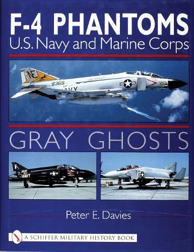 Cover image for Gray Ghosts: U.S.Navy and Marine Corps F-4 Phantoms