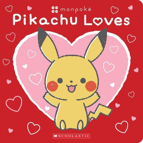Cover image for Pikachu Loves (Pokemon: Monpoke Board Book)
