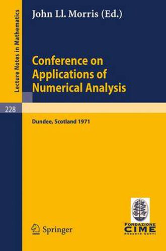 Cover image for Conference on Applications of Numerical Analysis: Held in Dundee/Scotland, March 23 - 26, 1971