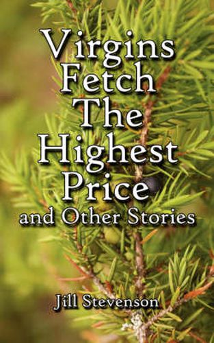 Cover image for Virgins Fetch the Highest Price and Other Stories