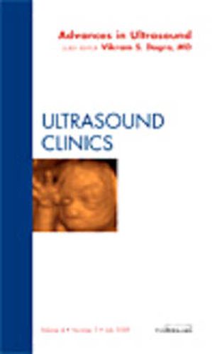 Cover image for Advances in Ultrasound, An Issue of Ultrasound Clinics