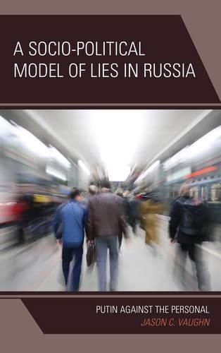 Cover image for A Socio-Political Model of Lies in Russia: Putin Against the Personal