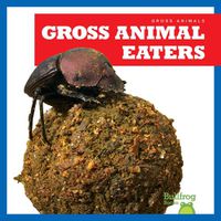 Cover image for Gross Animal Eaters