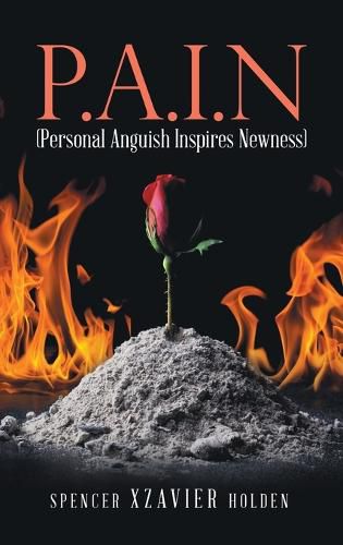 Cover image for P.A.I.N (Personal Anguish Inspires Newness)