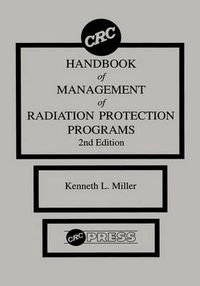 Cover image for Handbook of Management of Radiation Protection Programs