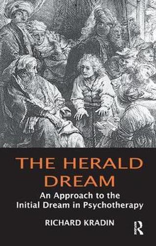 Cover image for The Herald Dream: An Approach to the Initial Dream in Psychotherapy