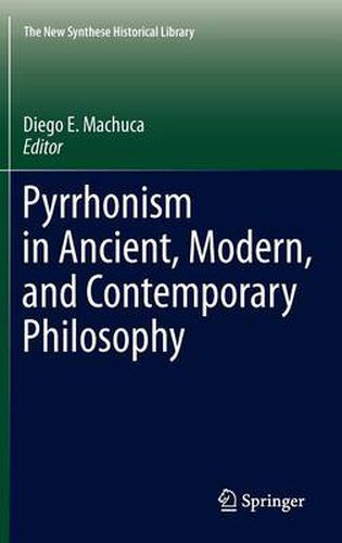 Cover image for Pyrrhonism in Ancient, Modern, and Contemporary Philosophy