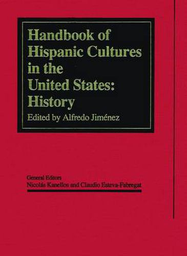 Cover image for Handbook of Hispanic Cultures in the United States: History