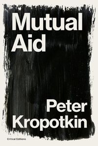 Cover image for Mutual Aid: A Factor of Evolution