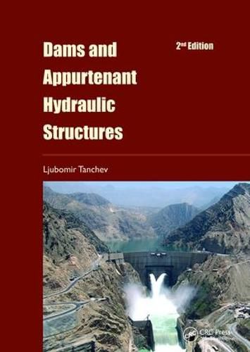 Cover image for Dams and Appurtenant Hydraulic Structures, 2nd edition