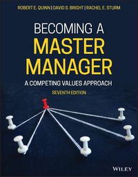 Cover image for Becoming a Master Manager - A Competing Values Approach, Seventh Edition