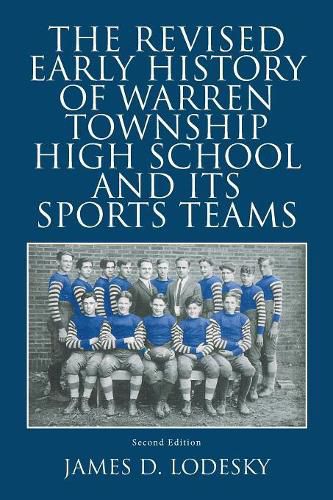 Cover image for The Revised Early History of Warren Township High School and Its Sports Teams