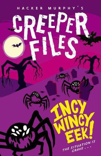 Cover image for Creeper Files: Incy, Wincy Eek!