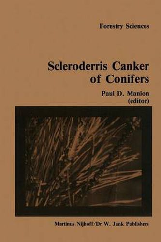 Cover image for Scleroderris canker of conifers: Proceedings of an international symposium on scleroderris canker of conifers, held in Syracuse, USA, June 21-24, 1983