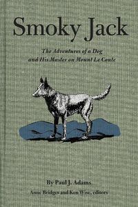 Cover image for Smoky Jack: The Adventures of a Dog and His Master on Mount Le Conte