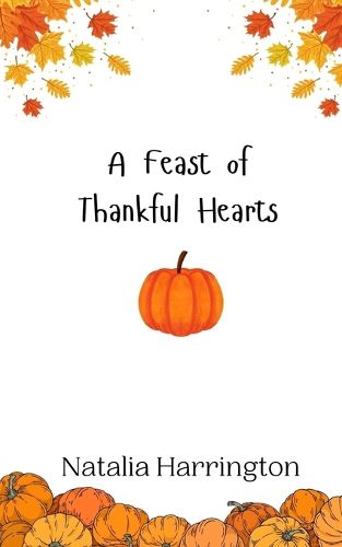 A Feast of Thankful Hearts