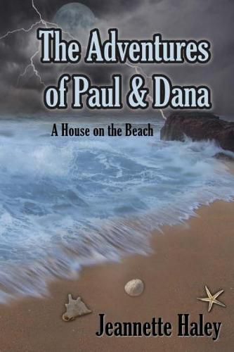 Cover image for The Adventures of Paul and Dana: A House on the Beach