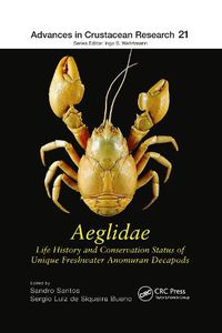 Cover image for Aeglidae: Life History and Conservation Status of Unique Freshwater Anomuran Decapods