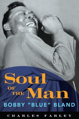 Soul of the Man: Bobby  Blue  Bland