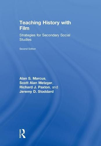 Teaching History with Film: Strategies for Secondary Social Studies