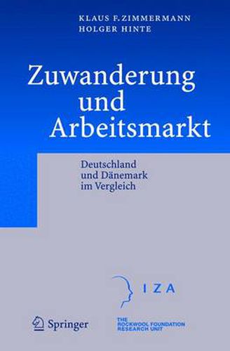 Cover image for Zuwanderung und Arbeitsmarkt: Deutschland und Danemark im Vergleich