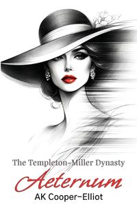 Cover image for The Templeton-Miller Dynasty - Aeternum