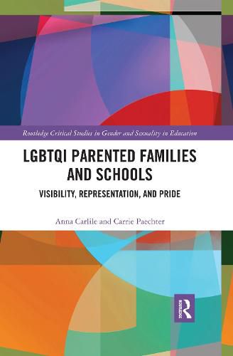 LGBTQI Parented Families and Schools: Visibility, Representation, and Pride