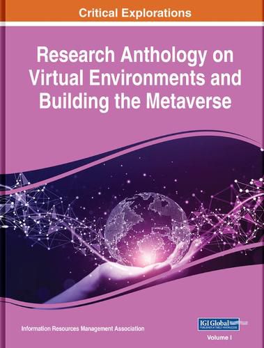 Cover image for Research Anthology on Virtual Environments and Building the Metaverse