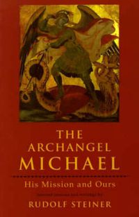 Cover image for The Archangel Michael: His Mission and Ours