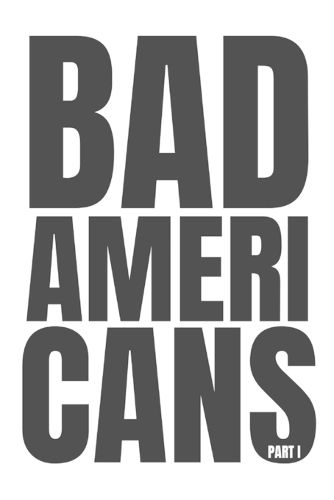 Cover image for Bad Americans