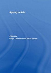 Cover image for Ageing in Asia: Asia's Position in the New Global Demography