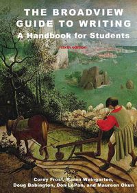 Cover image for The Broadview Guide to Writing: A Handbook for Students