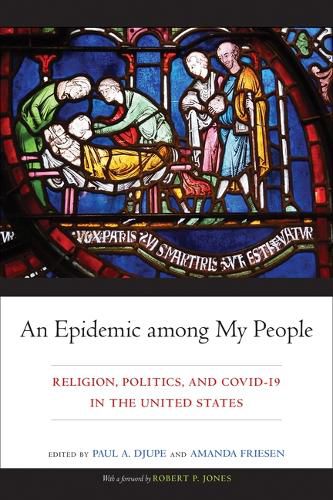 Cover image for An Epidemic among My People: Religion, Politics, and COVID-19 in the United States