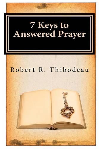 Cover image for 7 Keys to Answered Prayer