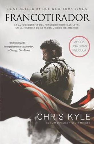 Cover image for Francotirador (American Sniper - Spanish Edition): La autobiografia del francotirador mas letal en la historia de Estados Unidos de America