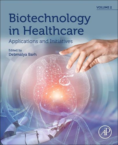 Cover image for Biotechnology in Healthcare, Volume 2: Applications and Initiatives
