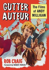 Cover image for Gutter Auteur: The Films of Andy Milligan