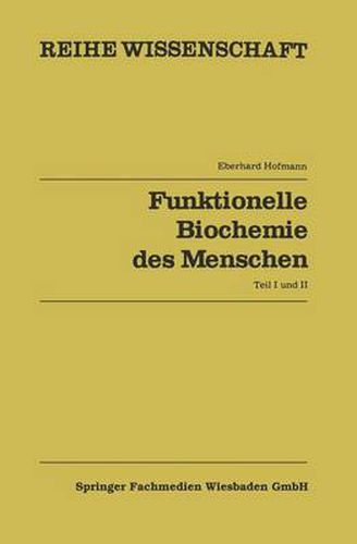 Cover image for Funktionelle Biochemie Des Menschen: Band 1 Und Band 2