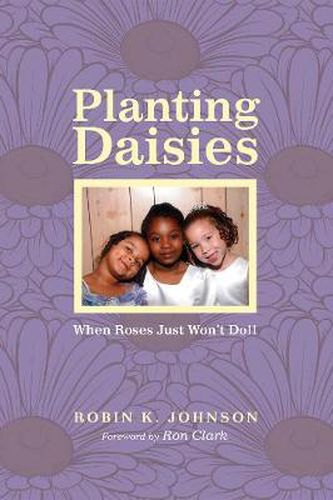 Planting Daisies: When Roses Just Won't Do!!