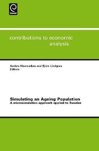 Cover image for Simulating an Ageing Population: A Microsimulation Approach Applied to Sweden